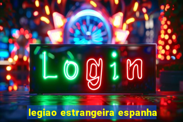 legiao estrangeira espanha